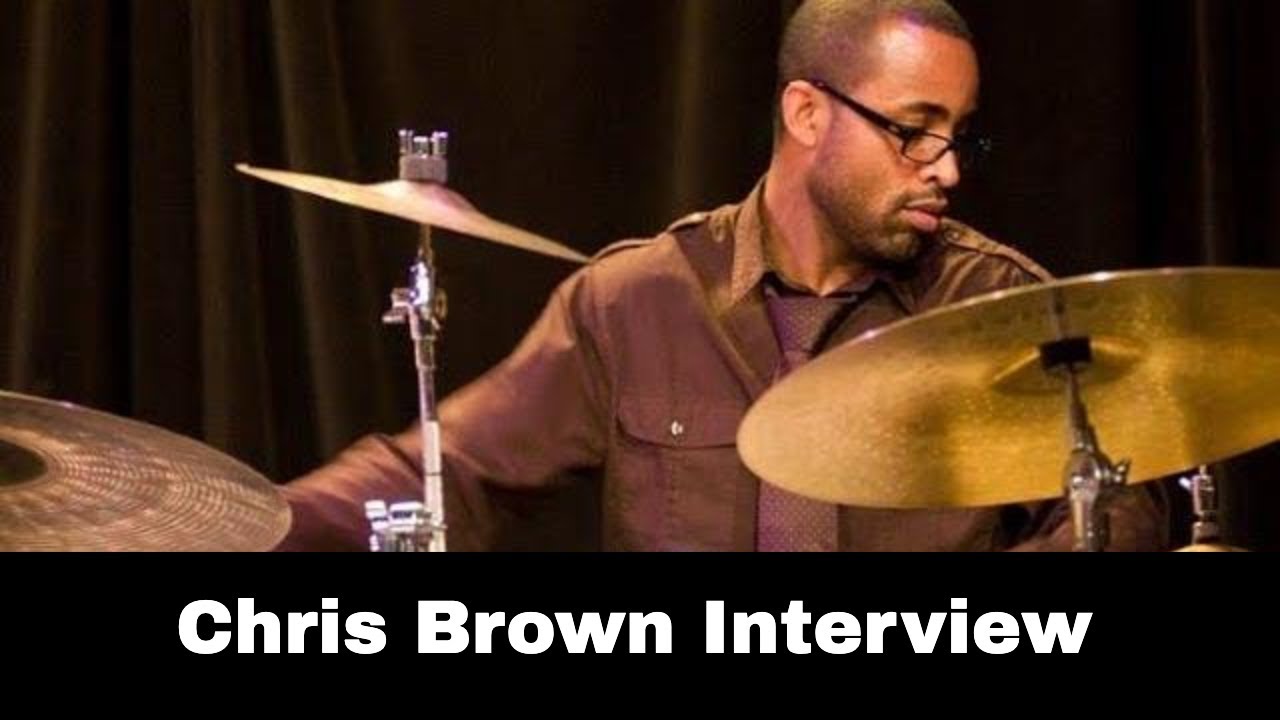 Jazz Drummer Chris Brown Interview - The Jazz Musicians Voice