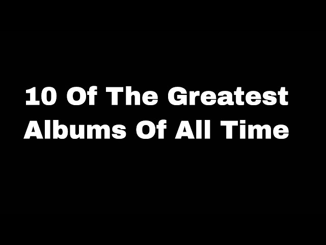 10 Of The Best Albums Of All Time (Across Genres) - The Jazz Musicians ...